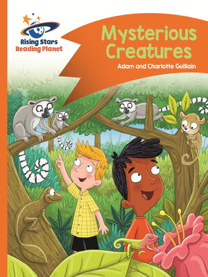 cover image of Reading Planet--Mysterious Creatures--Orange